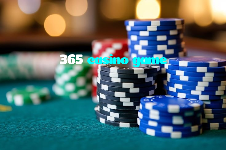 365 casino game
